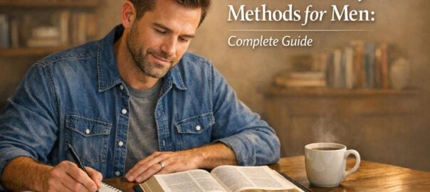 Best Bible Study Methods for Men: Complete Guide